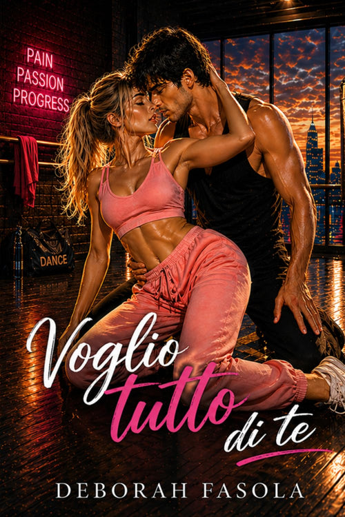 Voglio Tutto di Te (Italian Edition)