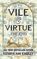 Vile & Virtue: The End