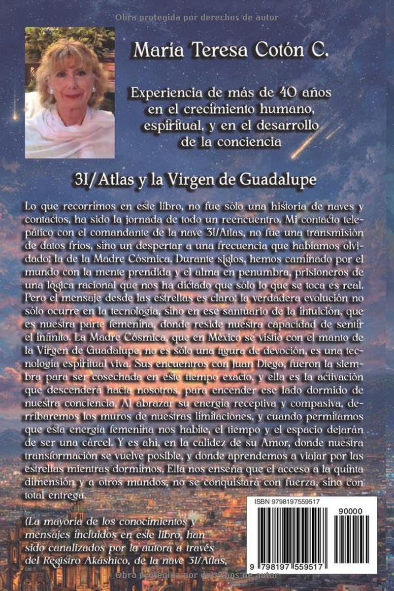 3I/ATLAS Y LA VIRGEN DE GUADALUPE: Mensajera de la Madre Cósmica Universal (Spanish Edition)
