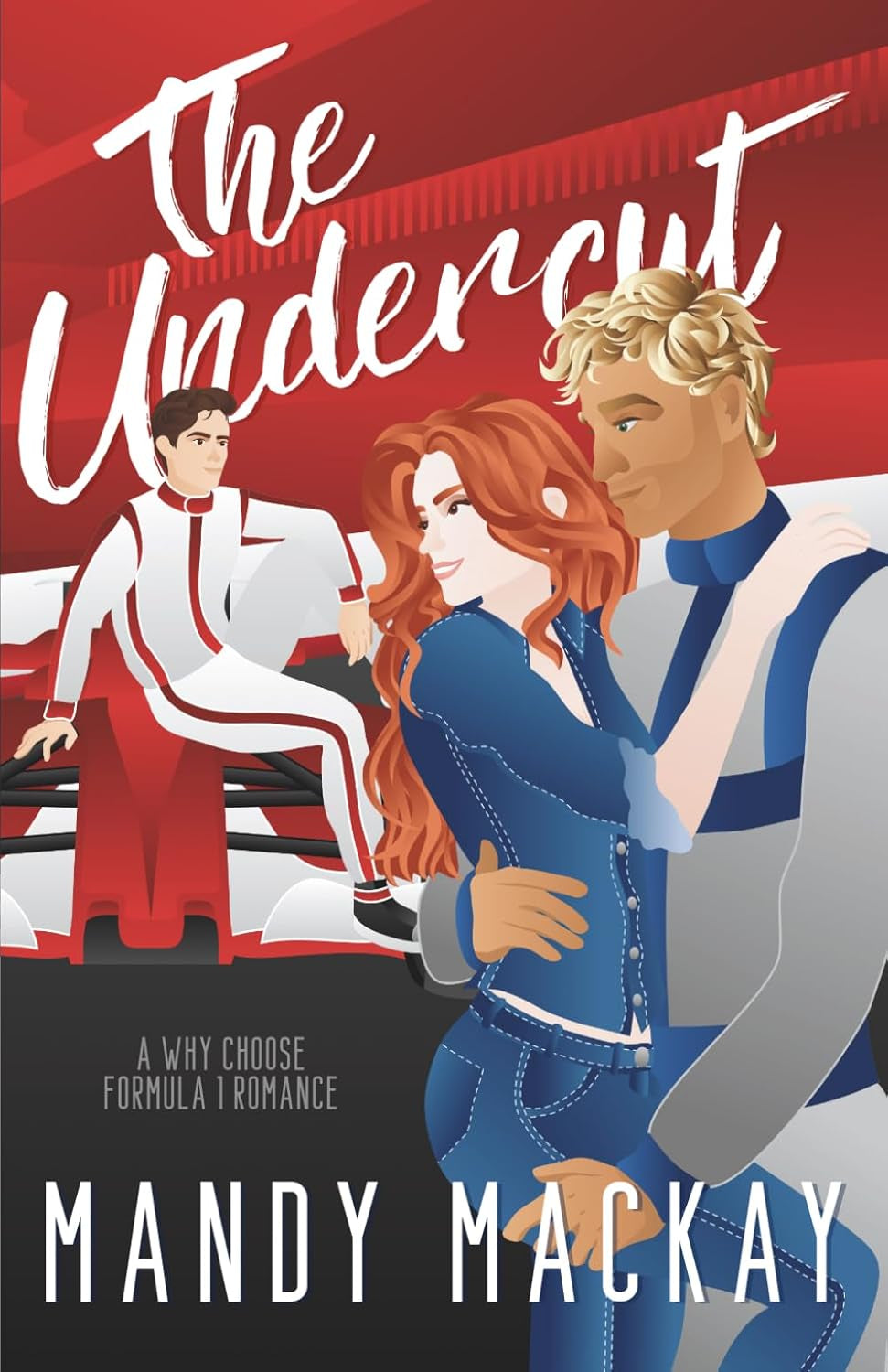 The Undercut: A Why Choose Formula 1 Romance