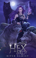 Do You Even Hex, Bro? (Bros and the Witch)