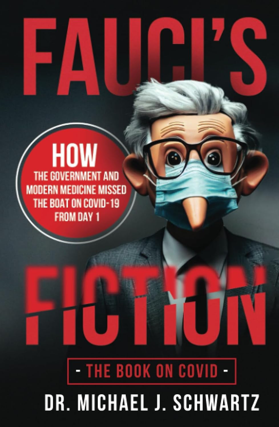 Fauci's Fiction: The Book on Covid