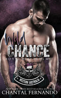 Wild Chance: An Age Gap Spicy MC Biker Romance (Royal Bastards MC: Western Australia)