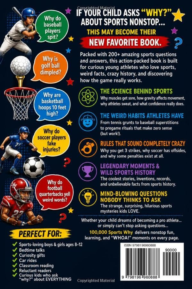 100000 Whys Book for Kids: Sports Edition: The Amazing Question-and-Answer Encyclopedia for Curious Young Athletes [Fun Facts with Trivia for Smart Children Ages 6-12]