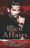 Illicit Affairs: A Dark Forbidden Age-Gap Romance Collection