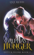 The Alpha's Hunger (Duty & Desire)