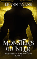 Monster's Hunter: A Knotty Monster Romance (Monsters in the Mountains)