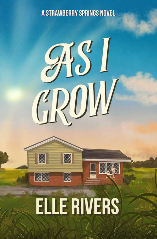 As I Grow (Strawberry Springs)