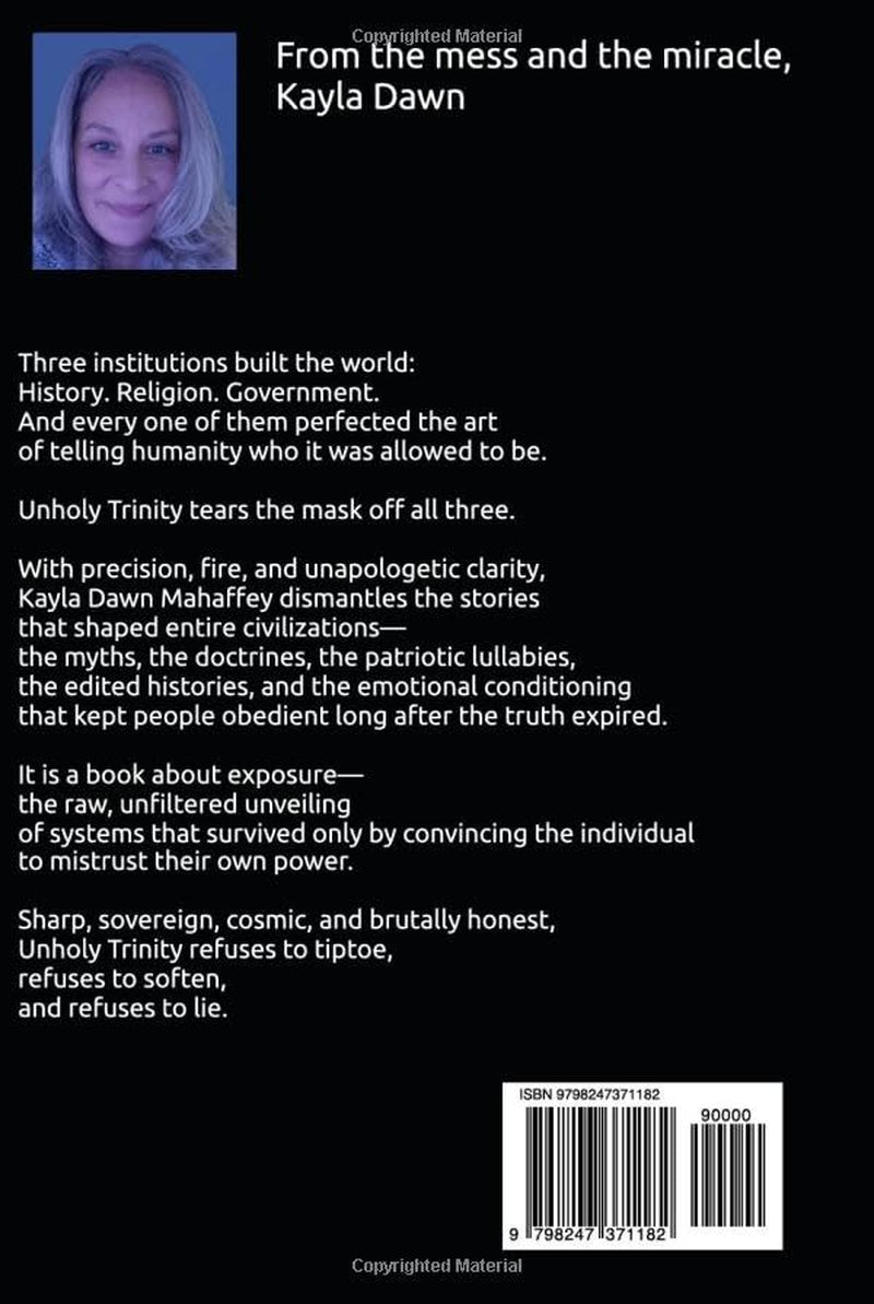 UNHOLY TRINITY: The Book That Finally Says What Everyone Else Has Been Too Afraid to Put in Print