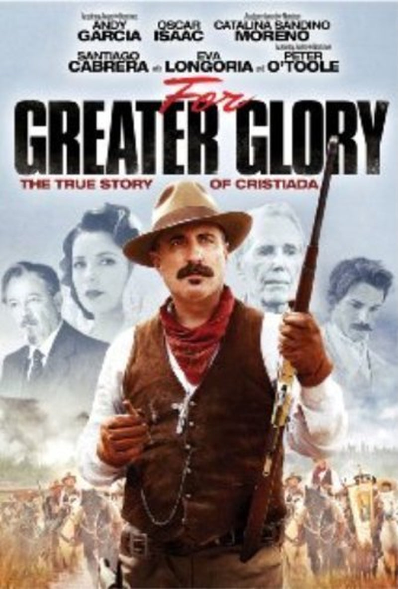 For Greater Glory by Arc Entertainment