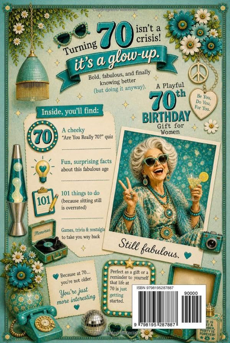 70 & Fabulous: 101 Fun Things To Do: A PlayFul 70th BIRTHDAY Gift For Women