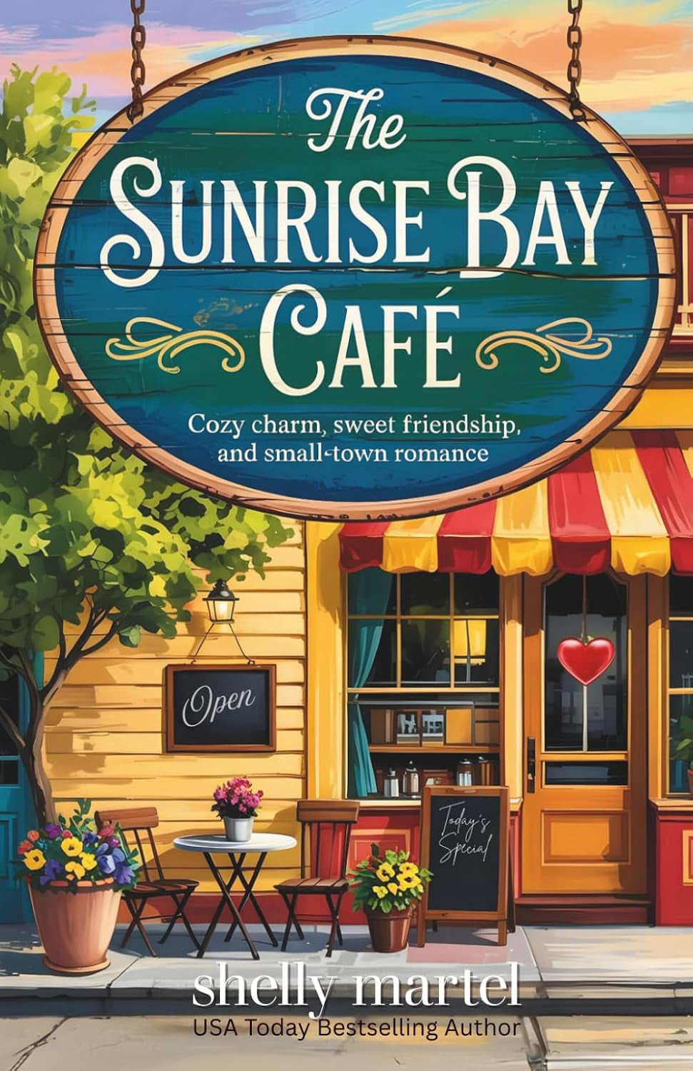 The Sunrise Bay Café: A heartwarming novel filled cozy charm, sweet friendship, and small-town romance (The Sunrise Bay Sisters Series)