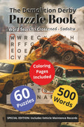 The Demolition Derby Puzzle Book: Word Search - Crossword - Sudoku | Word Search, Crossword & Sudoku Fun for Derby Drivers and Car Lovers | Smash ... Hits (Home Town Motorsports Puzzle Books)