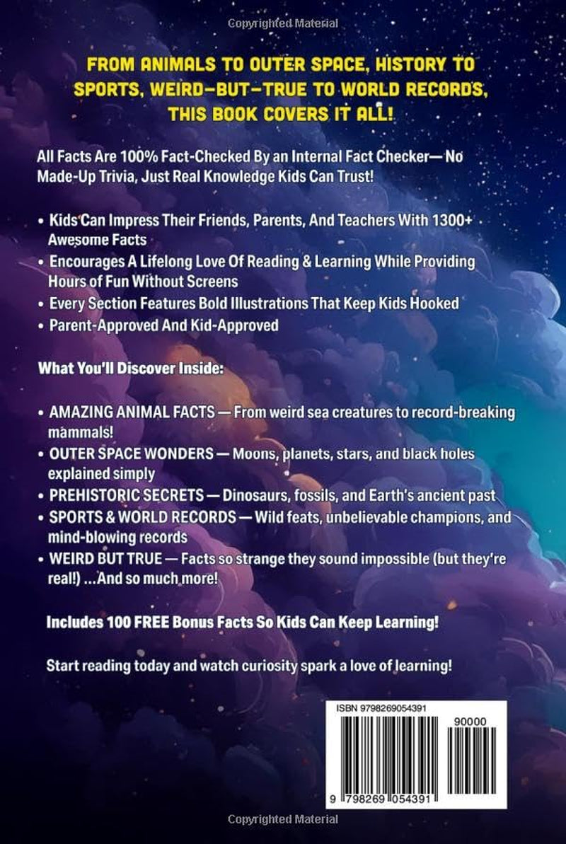 Super Interesting Facts for Curious Kids: 1301 Amazing Facts About Animals, Science, Space, History, and More! (Gift Books for Kids)