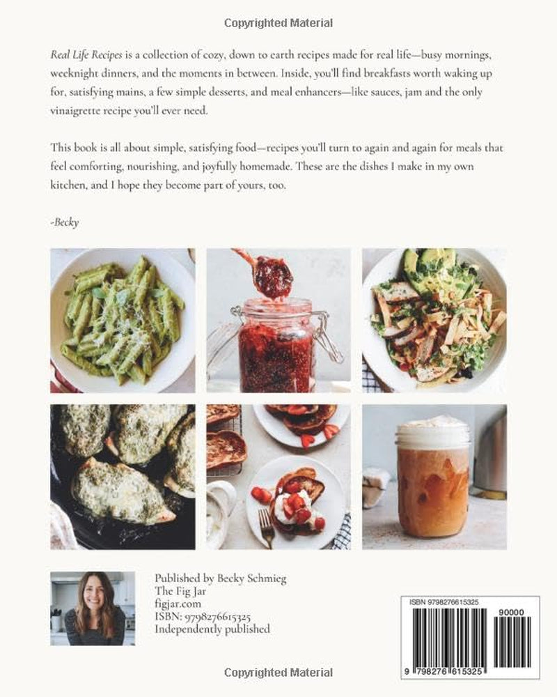 Real Life Recipes: Recipes You’ll Actually Make