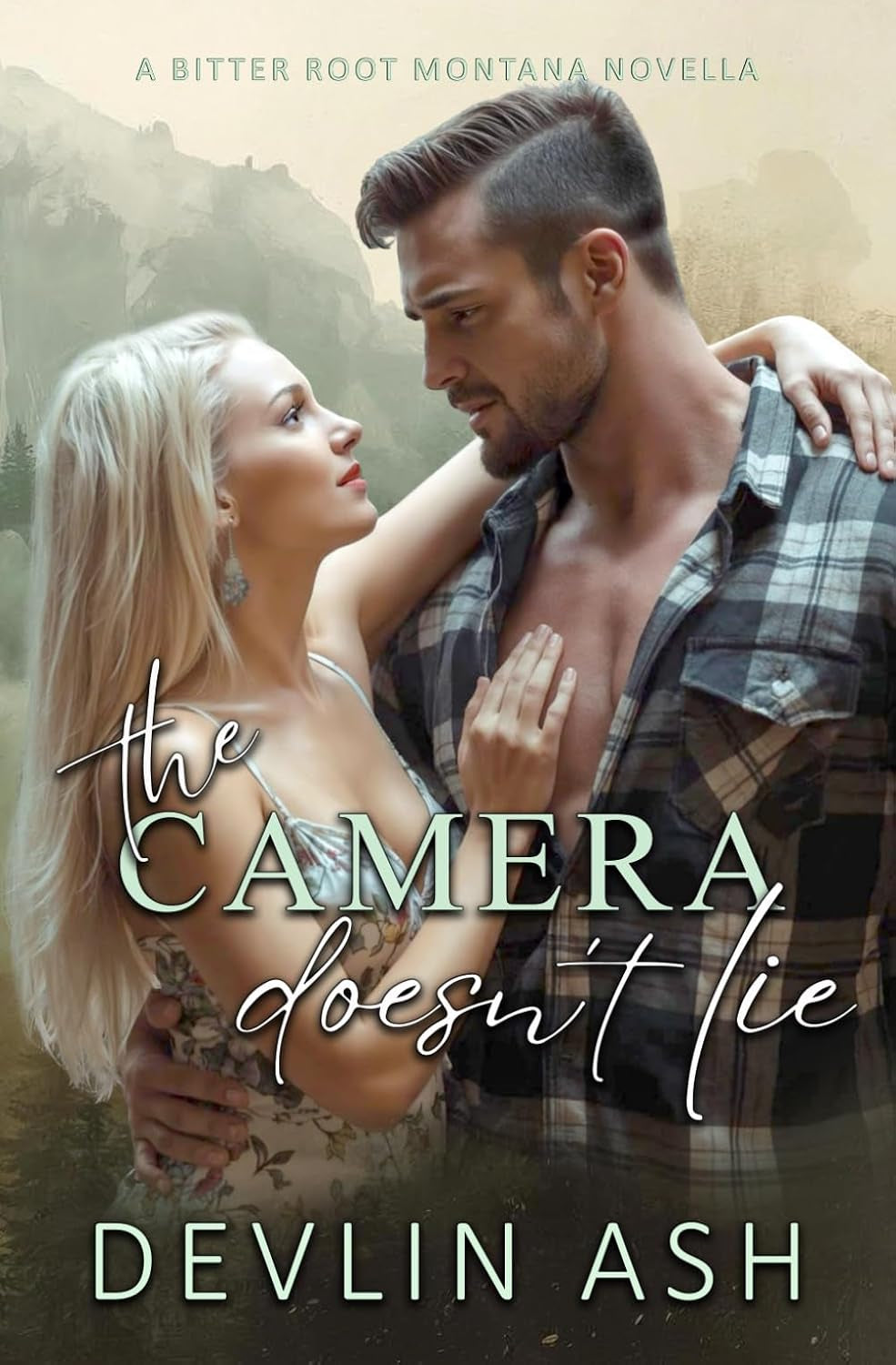 The Camera Doesn't Lie: (Bitter Root Montana Series Book Two-A Novella)