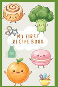 My First Recipe Book