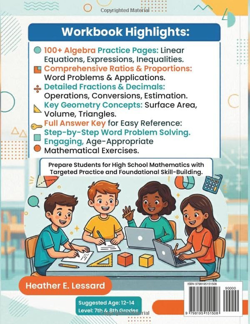 7th-8th Grade Maths Workbook: Common Core Math Practice with Pre-Algebra, Equations, Ratios, Fractions, Decimals, Geometry and Word Problems (Answer Key included)