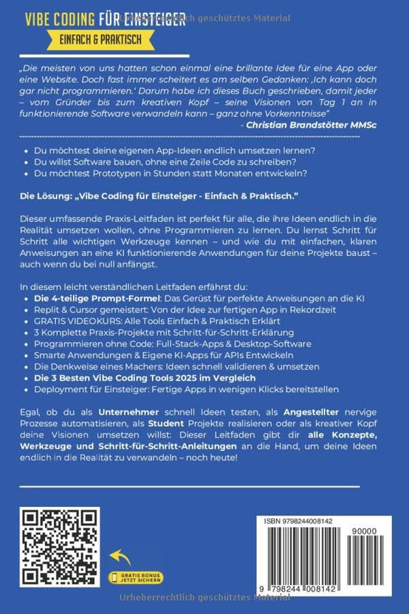 Vibe Coding für Einsteiger - Einfach & Praktisch: Von der Idee zur App in Rekordzeit - Einfach Apps oder Websites mit Vibe Coding-Tools wie Replit ... Intelligenz für Einsteiger) (German Edition)