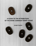 A GUIDE TO THE ATTRIBUTION OF THE MORE COMMON TENPŌ TSŪHŌ