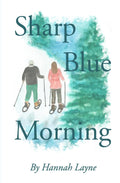 Sharp Blue Morning (Lift Bridge Series)