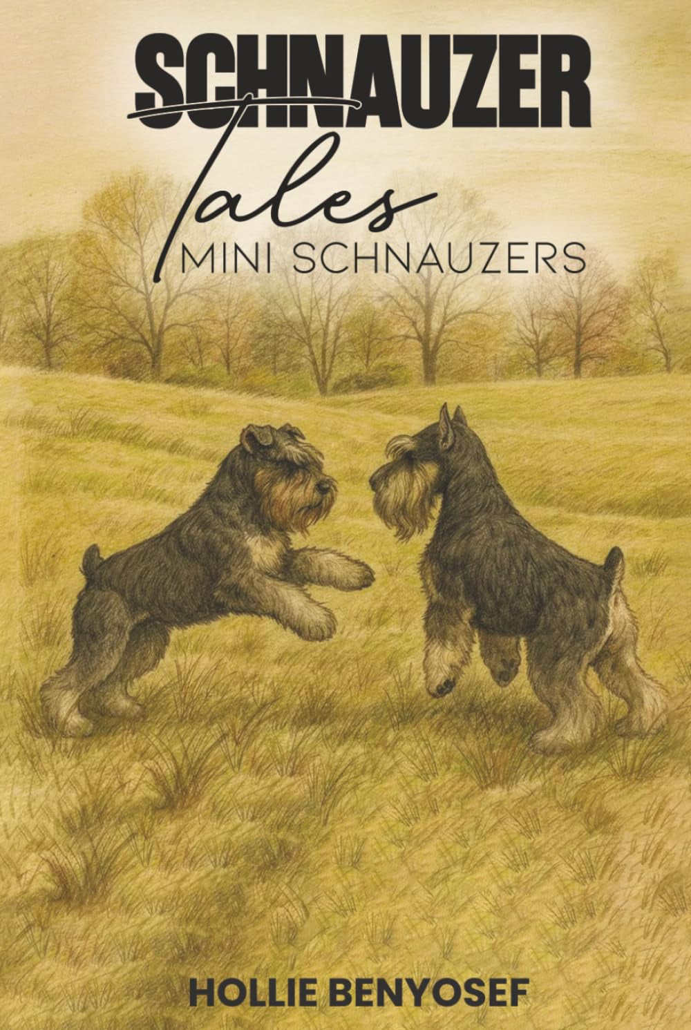 Schnauzer Tales: Mini Schnauzers