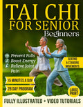 Tai Chi For Senior Beginners: An Easy-to-Follow 28-Day Illustrated Program with Video Tutorials for Men & Women over 60; Prevent Falls, Improve Balance & Feel 15 Years Younger in Just 15 Minutes a Day
