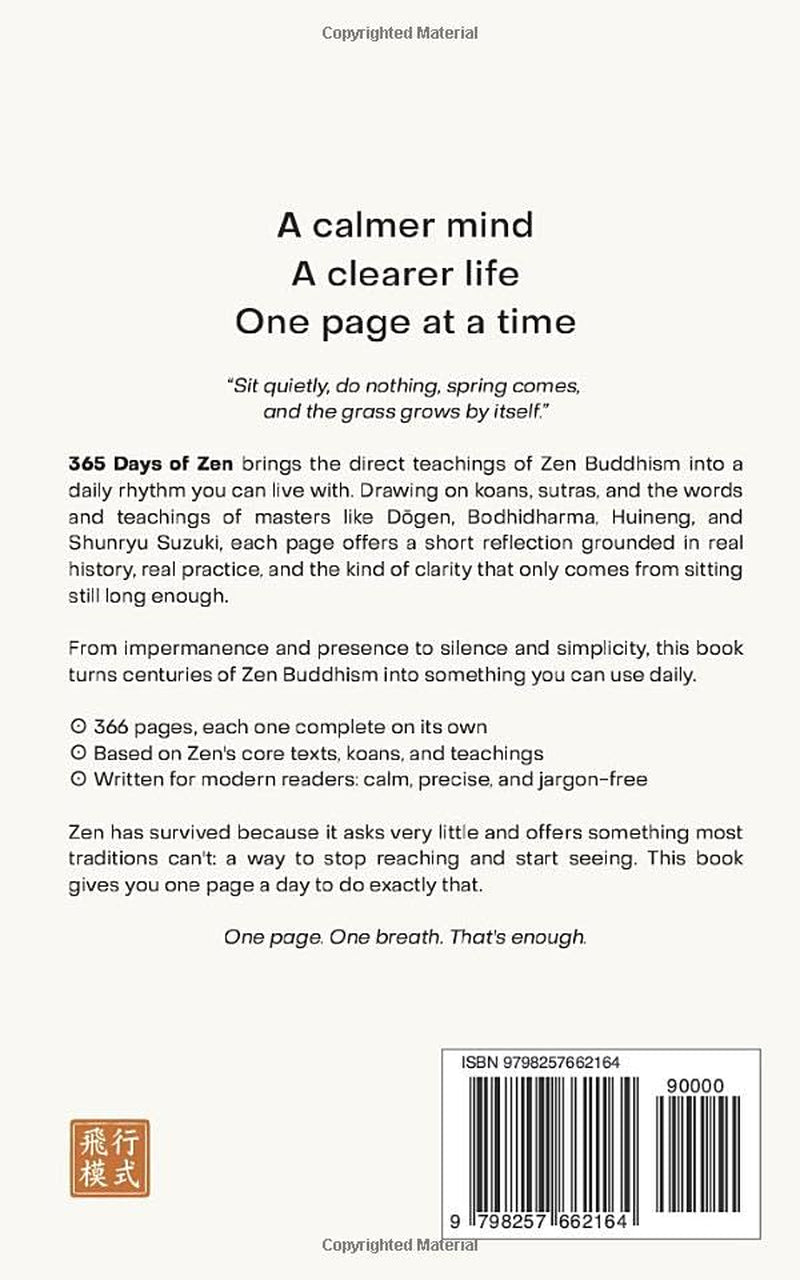 365 Days of Zen: A Daily One-Page Guide to Zen Buddhism for Clarity, Calm, and Deep Stillness (The Everyday 365 Books)