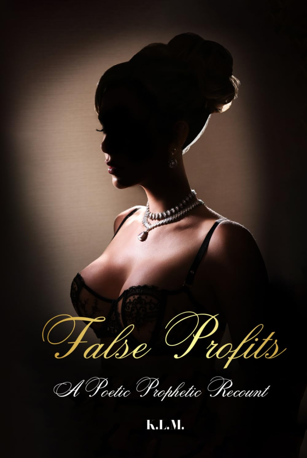 False Profits: A Poetic Prophetic Recount