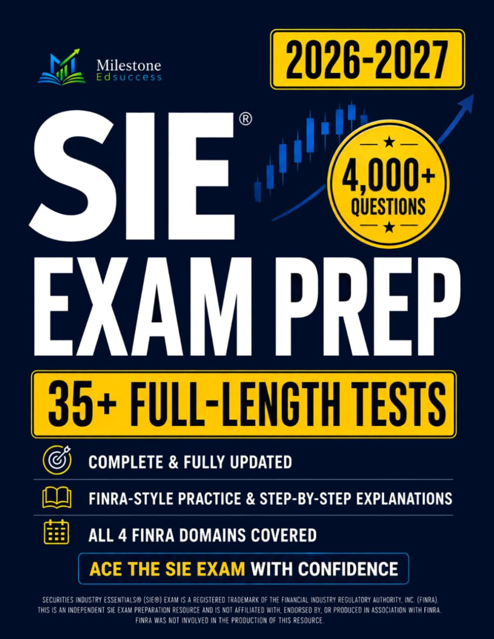 SIE Exam Prep: The Complete and Up-to-Date Study Guide to Ace the SIE Test. Full-Length Practice Tests, Step-by-Step Explanations, & Expert Strategies