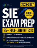 SIE Exam Prep: The Complete and Up-to-Date Study Guide to Ace the SIE Test. Full-Length Practice Tests, Step-by-Step Explanations, & Expert Strategies