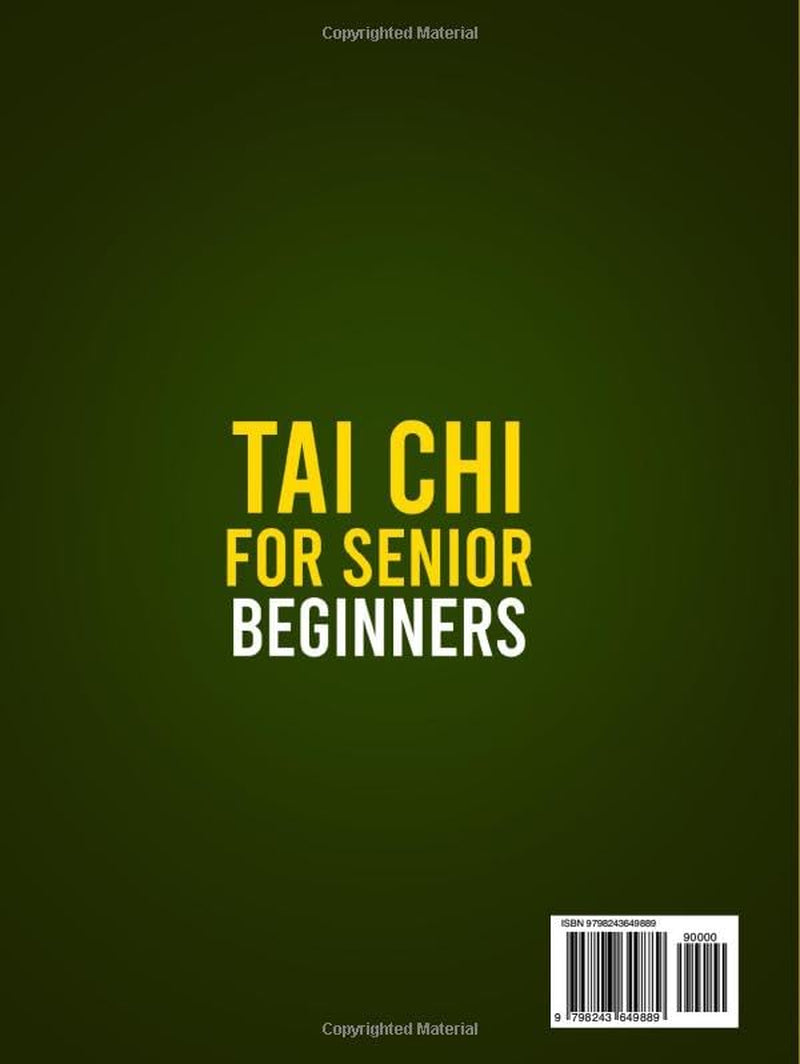 Tai Chi For Senior Beginners: An Easy-to-Follow 28-Day Illustrated Program with Video Tutorials for Men & Women over 60; Prevent Falls, Improve Balance & Feel 15 Years Younger in Just 15 Minutes a Day