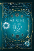 Hunted by the Dead King (Immortal Hunters)