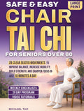 Safe & Easy Chair Tai Chi for Seniors Over 60: 28 Clear Seated Movements to Improve Balance, Increase Mobility, Build Strength, and Sharpen Focus in ... a Day (The Gentle Tai Chi Living Series)