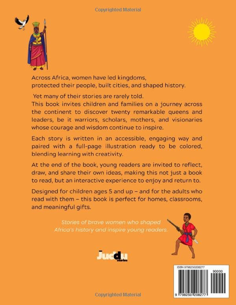 20 African Queens & Leaders: Volume 1: Stories of Strength, Wisdom & Courage: A Creative Reconstruction of African Heritage and Leadership
