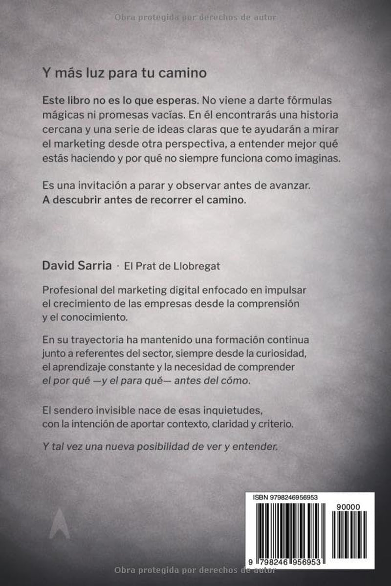 El sendero invisible: ¿A dónde crees que vas? (Spanish Edition)