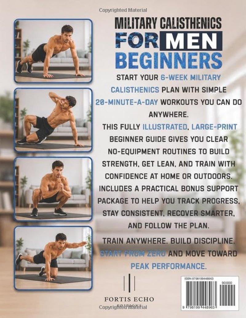 Military Calisthenics for Men Beginners: 20-Minute-a-Day Workouts to Build Strength and Get Lean | Train Anywhere, No Equipment Needed (Military Calisthenics & Tactical Fitness)