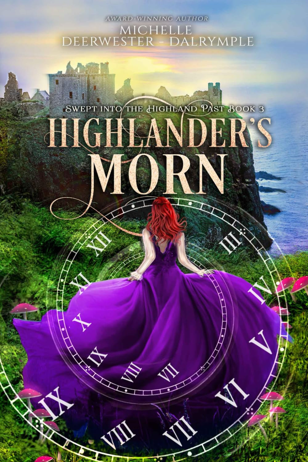Highlander's Morn: A Historical Highlander Time Travel Romance novel (Swept into the Highland Past)