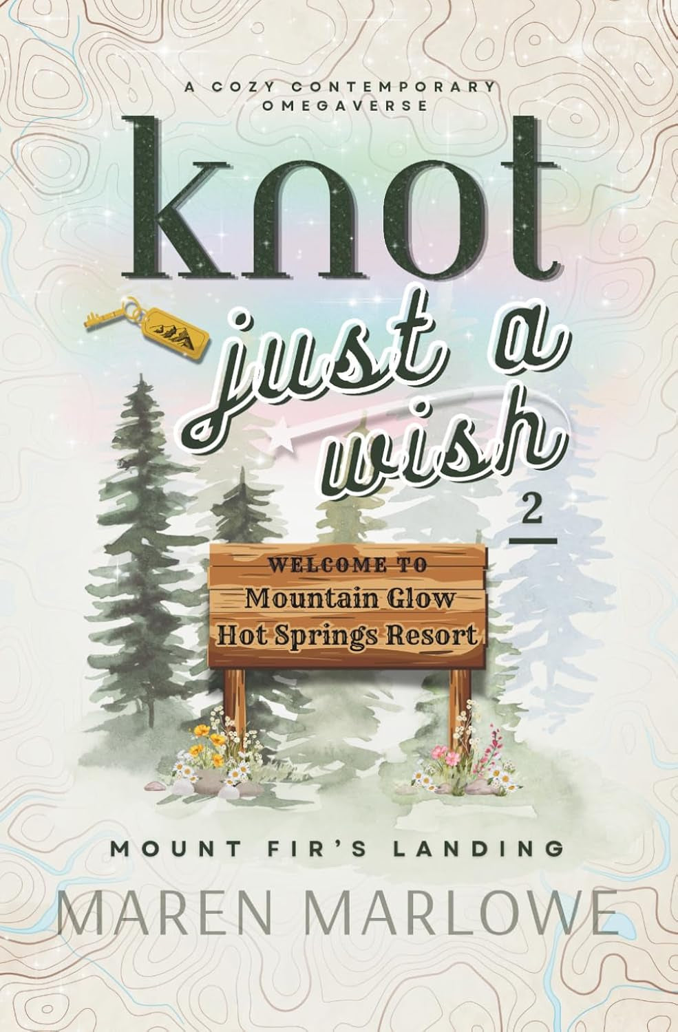 Knot Just A Wish: Part Two (Mount Fir’s Landing: Knot Just a Wish)