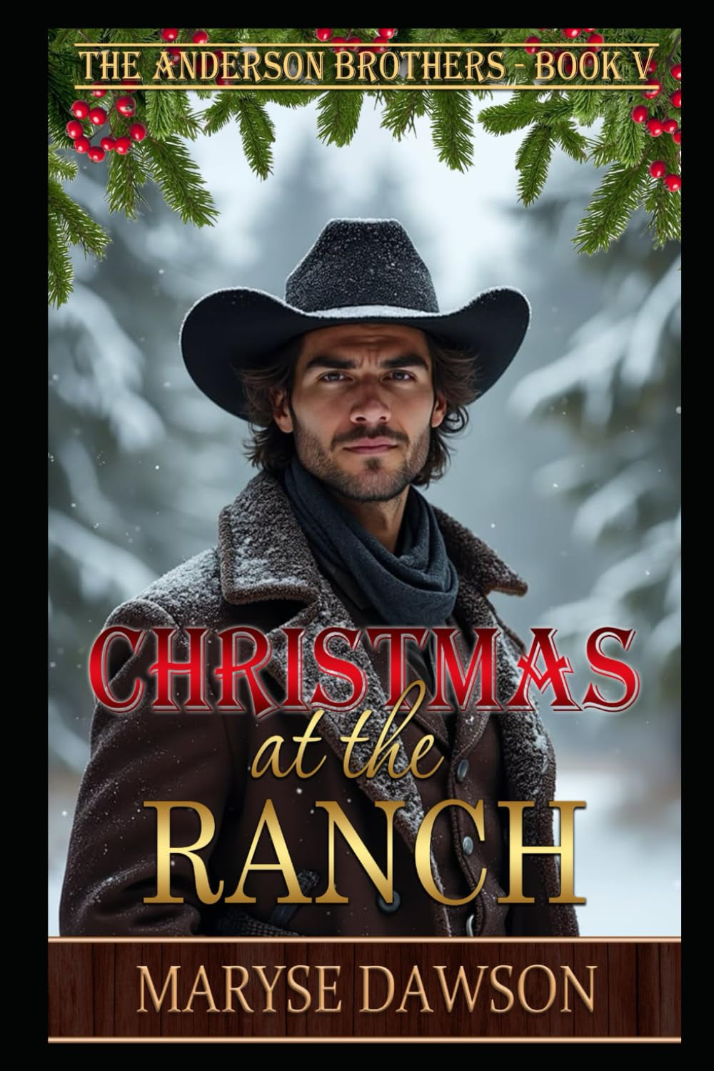 Christmas at the Ranch: The Anderson Brothers Book V