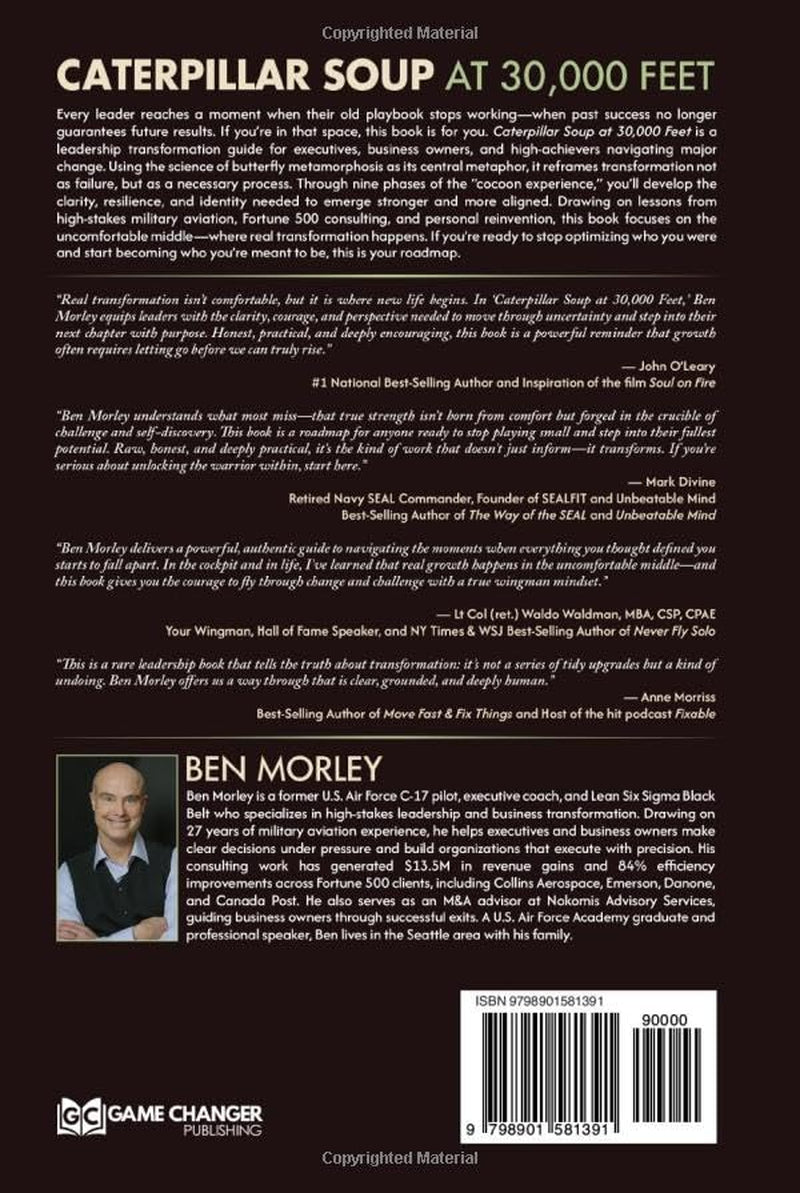 Caterpillar Soup at 30,000 Feet: The Leader’s Guide to Mastering Your Greatest Transformation