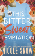 This Bitter Sweet Temptation: A Grumpy Single Dad Age Gap Romance (The Blackthorn Inheritance)