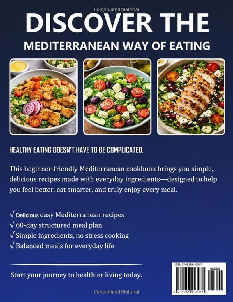 Super Easy Mediterranean Diet Cookbook for Beginners: Tasty and Healthy Recipes to Ditch Diet Stress, Boost Vitality, and Achieve Everyday Wellness | 60-Day Meal Plan & Easy-to-Find Ingredients