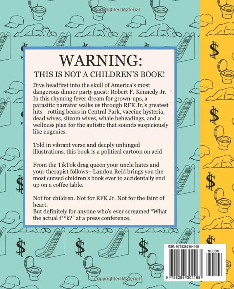 I Am a Worm in RFKs Brain: A little golden toilet book