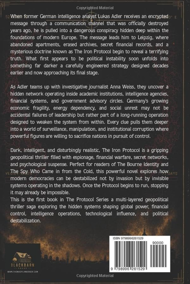 The Iron Protocol: They Didn't Predict Germany's Fall - They Scheduled It
