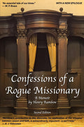 Confessions of a Rogue Missionary