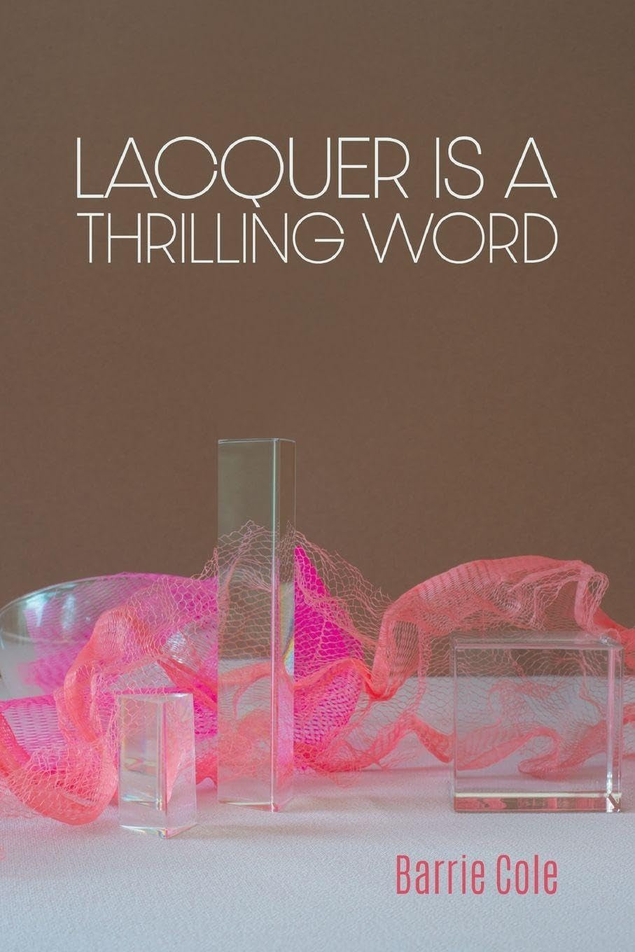 Lacquer is a Thrilling Word