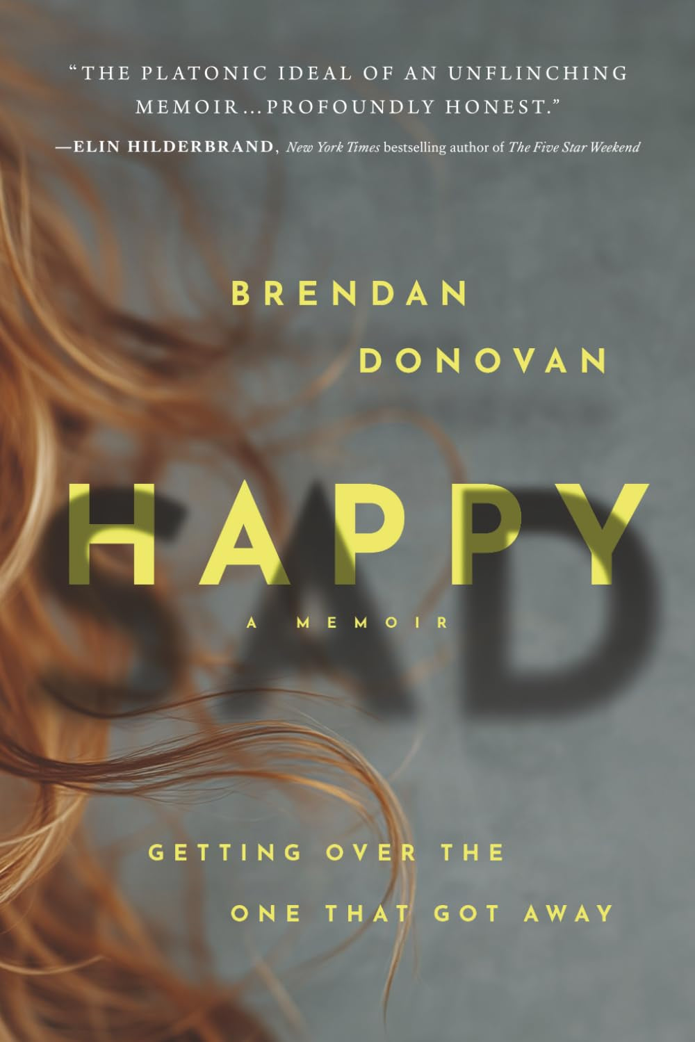 HAPPYSAD: Getting Over the One That Got Away