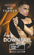 His Downfall (Omegas After Dark: Omega Auction)