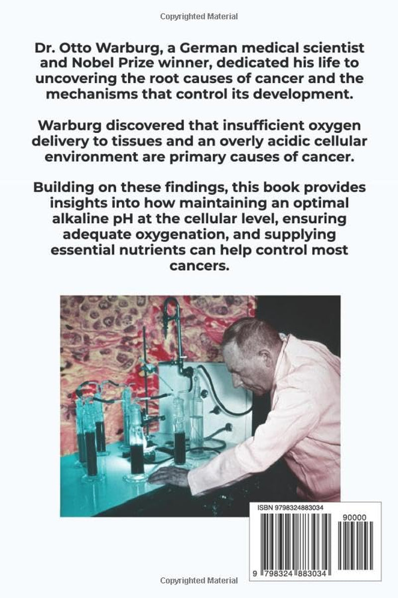 Cancer-Beating Diet: 'Cancer cannot exist in an alkaline environment' Dr. Otto Warburg